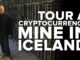 Tour a Cryptocurrency Mine in Iceland
