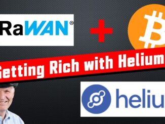 #384 LoraWAN +  Cryptocurrency Miner  = Helium. A good idea?