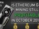 Is Ethereum Mining Still Profitable in October 2018? - GPU Mining Rig Cryptocurrency Profitability